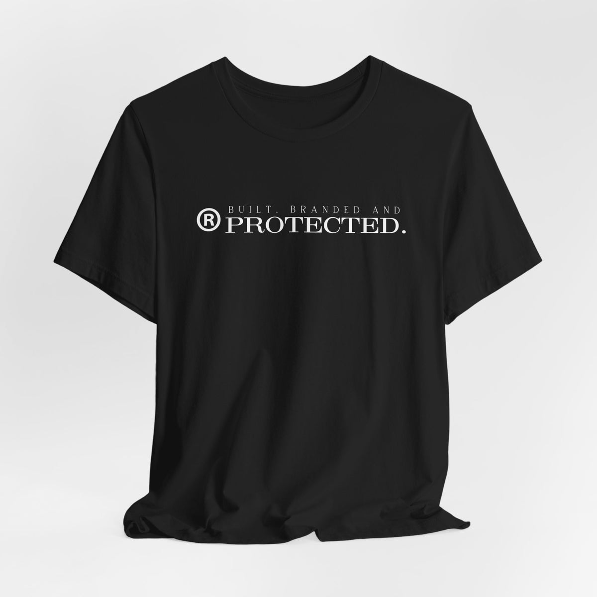 BUILT, BRANDED AND PROTECTED.
