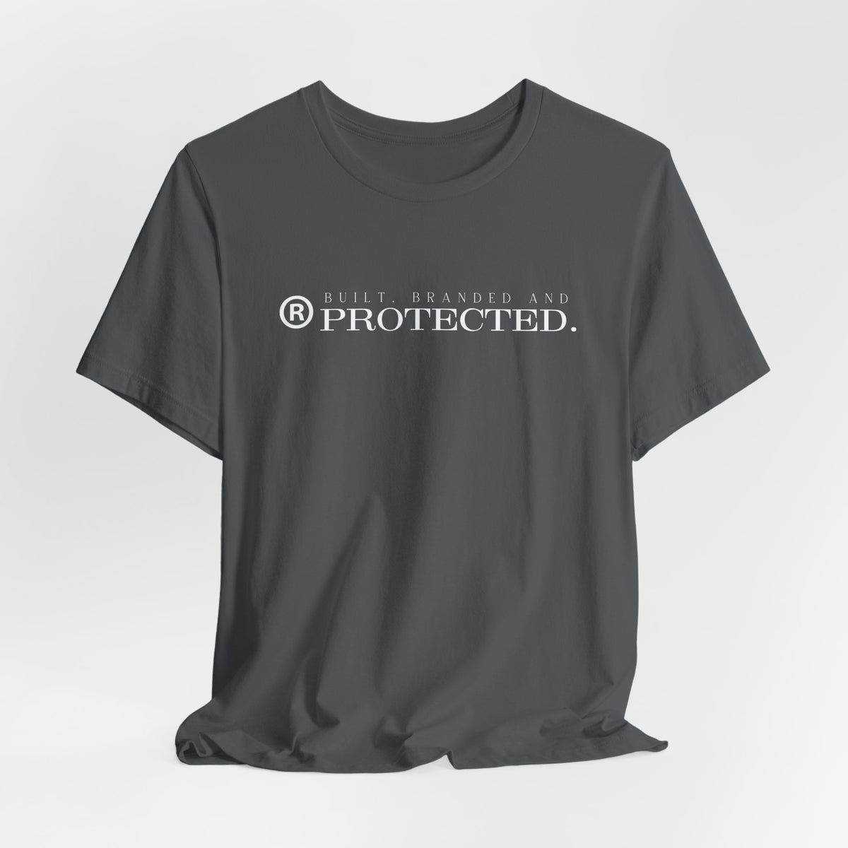 BUILT, BRANDED AND PROTECTED.