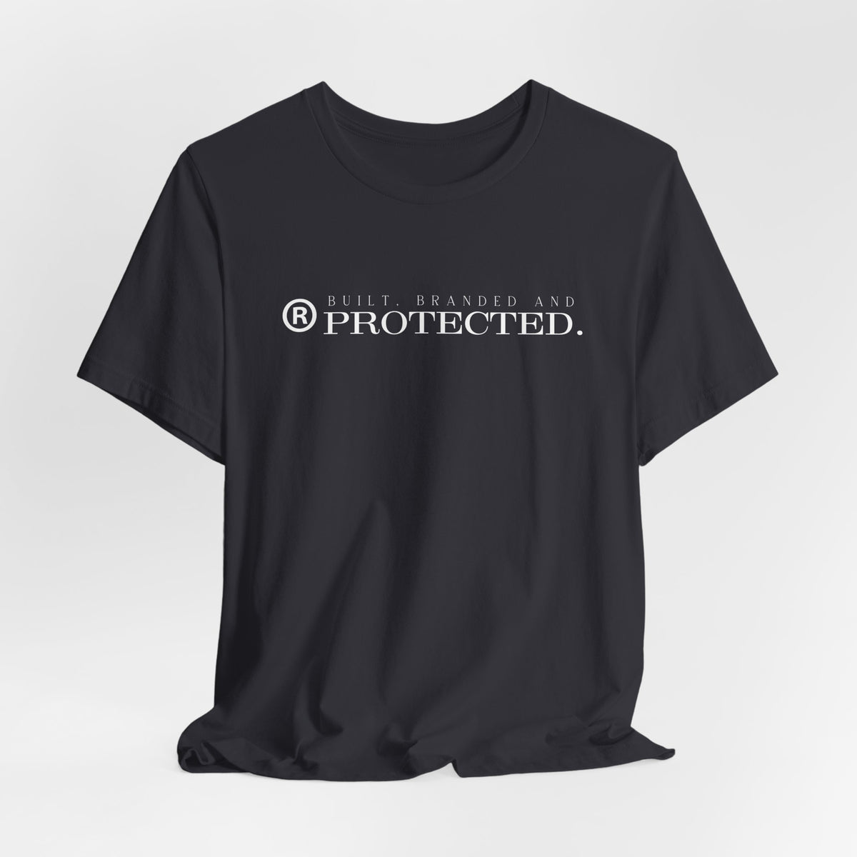 BUILT, BRANDED AND PROTECTED.